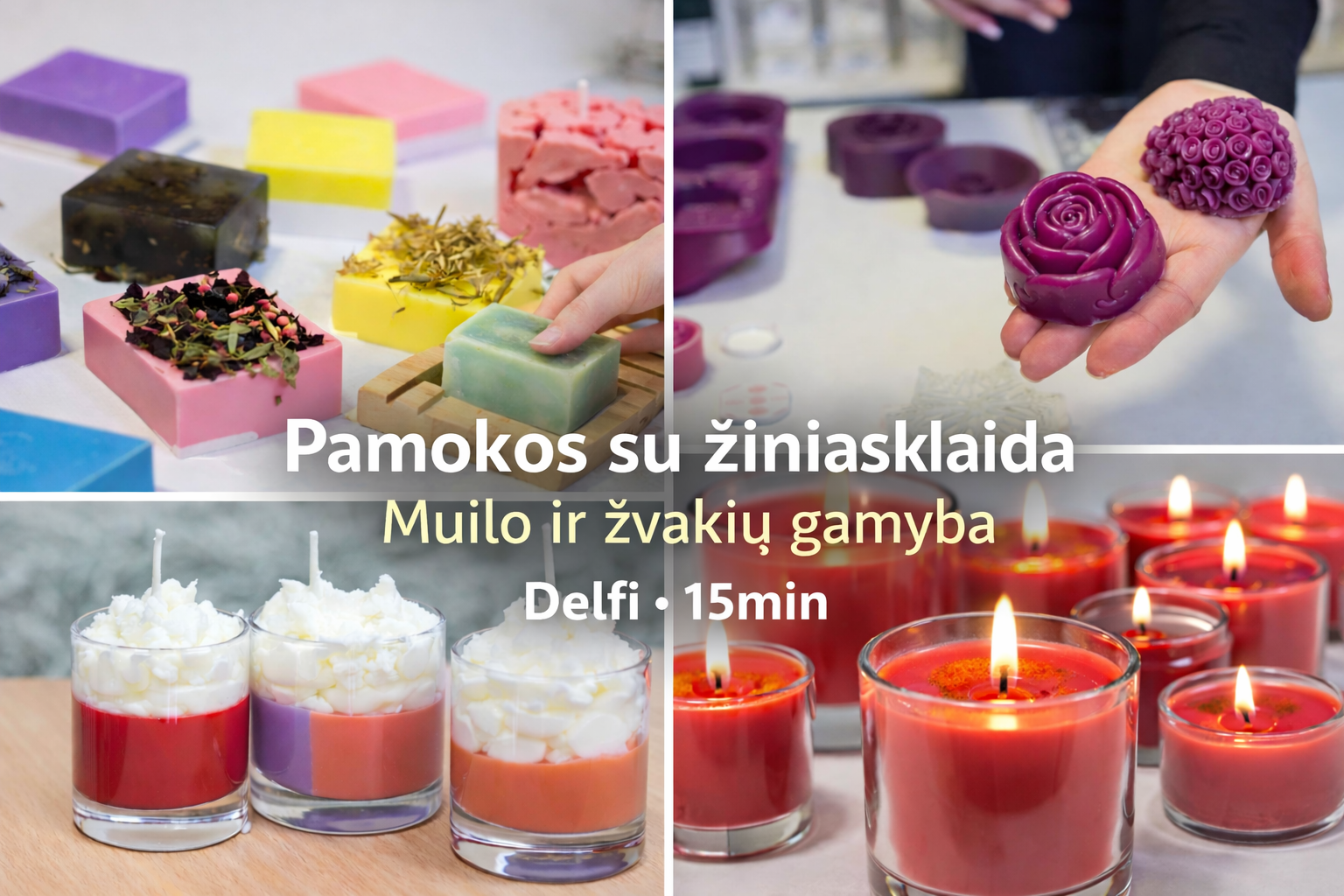 Pamokos su žiniasklaida: muilo ir žvakių gamyba Delfi ir 15min